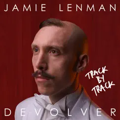 Devolver (Track by Track Commentary) [feat. Jamie Lenman] by Jamie Lenman album reviews, ratings, credits