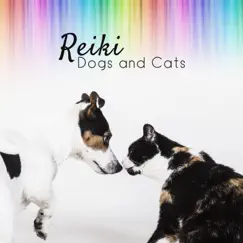 Reiki – Dogs and Cats: Best Zen Music for Pets Relax and Peace, Canine and Feline Calming Sounds by Pet Care Club, Reiki Healing Unit & Pet Music Academy album reviews, ratings, credits