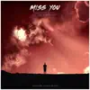 Miss You (Crimson Child Remix) - Single [feat. Talia Bentson] - Single album lyrics, reviews, download
