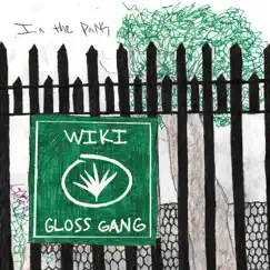 In the Park (feat. Gloss Gang) - Single by Wiki album reviews, ratings, credits