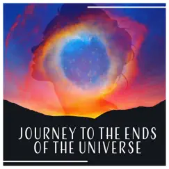 Journey to the Ends of the Universe - Space Ambient Music for Astral Trip, Lucid Dreaming, Deep Hypnosis by Interstellar Meditation Music Zone album reviews, ratings, credits