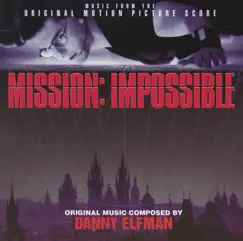 Mission: Impossible (Original Motion Picture Score) by Danny Elfman album reviews, ratings, credits