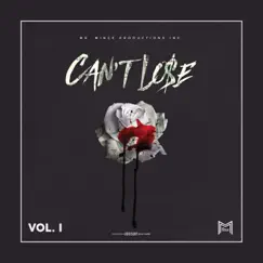 Can't Lose, Vol. 1 by Various Artists, Legga ATM, Blick, Monsta Kodi, Phatboy Rhymer, Danewwav3, Khaotic305, Sway Coolit, Mr. Mince,, Amazain, Jboondabeat, Durrough, MempHitz, Maino, Big Nick, Blood Raw & Curry Dog album reviews, ratings, credits