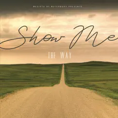 Show Me the Way - Single by Waterbury Mesivta album reviews, ratings, credits