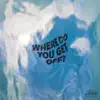 Where Do You Get Off? - Single album lyrics, reviews, download