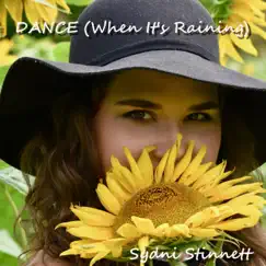Dance (When It's Raining) - Single by Sydni Stinnett album reviews, ratings, credits