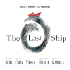 The Last Ship - Original Broadway Cast Recording by Various Artists album reviews, ratings, credits