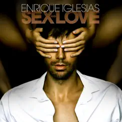 SEX and LOVE (Bonus Track Edition) by Enrique Iglesias album reviews, ratings, credits