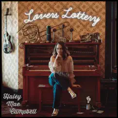 Lovers Lottery - EP by Haley Mae Campbell album reviews, ratings, credits