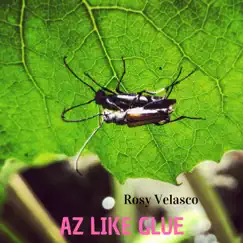 Az Like Glue Song Lyrics