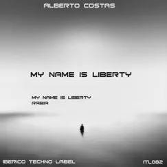 My Name Is Liberty - Single by Alberto Costas album reviews, ratings, credits