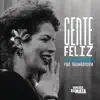Gente Feliz (Sinceridade) [feat. Baiana System] - Single album lyrics, reviews, download