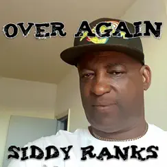 Over Again - Single by Siddy Ranks album reviews, ratings, credits