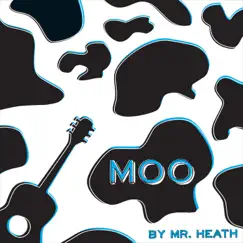 Moo by Mr. Heath album reviews, ratings, credits