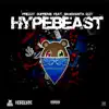 Hype Beast (Remix) [feat. Bandhunta Izzy] - Single album lyrics, reviews, download