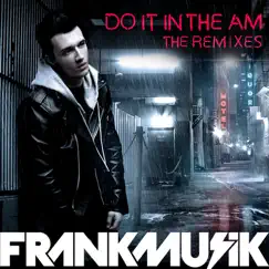 Do It In the AM (MNEK Extended Remix) Song Lyrics