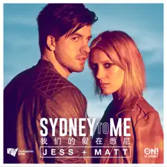 Sydney to Me (Mandarin Version) - Single by Jess & Matt album reviews, ratings, credits