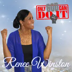 Only God Can Do It - Single by Renee Winston album reviews, ratings, credits