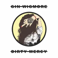 Dirty Mercy - Single by Gin Wigmore album reviews, ratings, credits