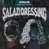 Salad Dressing - Single album lyrics, reviews, download