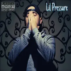 Lil Pressure - Single by Jay $oul album reviews, ratings, credits