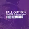 HOLD ME TIGHT OR DON'T (The Remixes) - Single album lyrics, reviews, download