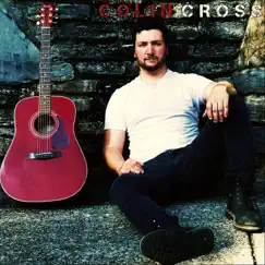 Colin Cross - EP by Colin Cross album reviews, ratings, credits