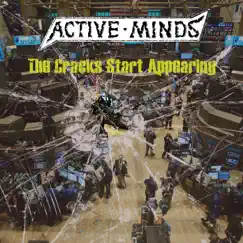 The Cracks Start Appearing by Active Minds album reviews, ratings, credits