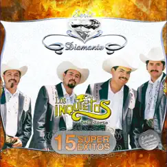 Serie Diamante - 15 Super Éxitos by Los Inquietos del Norte album reviews, ratings, credits