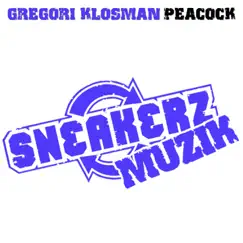 Peacock - Single by Gregori Klosman album reviews, ratings, credits