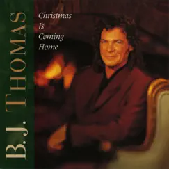 Christmas Is Coming Home by B.J. Thomas album reviews, ratings, credits