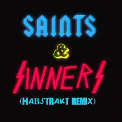 Saints & Sinners (Habstrakt Remix) - Single by Zomboy album reviews, ratings, credits