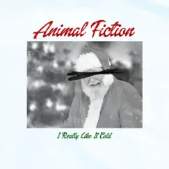 I Really Like It Cold - EP by Animal Fiction album reviews, ratings, credits