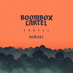 Cartel (Remixes) by Boombox Cartel album reviews, ratings, credits