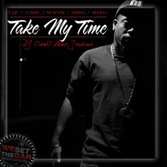 Take My Time (feat. Jtorious) Song Lyrics