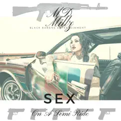 Sex on Semi Ride - Single by MD Millz album reviews, ratings, credits
