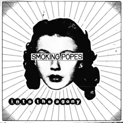 Into the Agony by Smoking Popes album reviews, ratings, credits