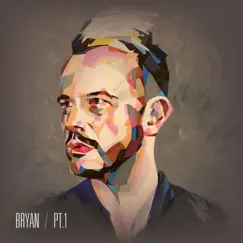 Bryan, Pt. 1 by Bryan Rice album reviews, ratings, credits