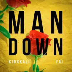 Man Down - Single by Fai & Kid Kali album reviews, ratings, credits
