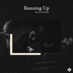 Running Up (feat. Joey Jewish) Song Lyrics