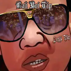 Light Up - Single by Cali Boi Tip album reviews, ratings, credits