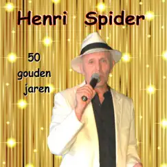 50 Gouden Jaren by Henri Spider album reviews, ratings, credits