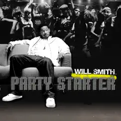 Party Starter - Single by Will Smith album reviews, ratings, credits