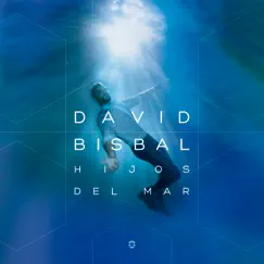 Hijos Del Mar by David Bisbal album reviews, ratings, credits