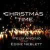 Christmas Time (feat. Eddie Neblett) song lyrics