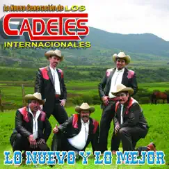 Lo Nuevo Y Lo Mejor by Los Cadetes Internacionales album reviews, ratings, credits