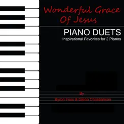 Wonderful Grace of Jesus: Piano Duets by Byron Foxx & Glenn Christianson album reviews, ratings, credits