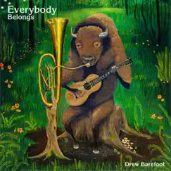 Everybody Belongs by Drew Barefoot album reviews, ratings, credits