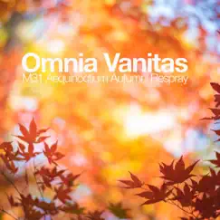 Omnia Vanitas (Aequinoctium Autumni Respray) - Single by M31 album reviews, ratings, credits