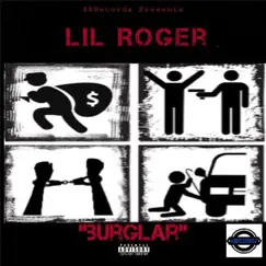Burglar - Single by Lil Roger album reviews, ratings, credits
